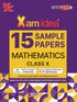 Xam idea Class 10 Mathematics Sample Papers for 2025 Board Exams | 15 Latest Papers Based on CBSE Sample Paper issued on Sept 2024