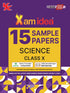 Xam idea Class 10 Science Sample Papers for 2025 Board Exams | 15 Latest Papers Based on CBSE Sample Paper issued on Sept 2024