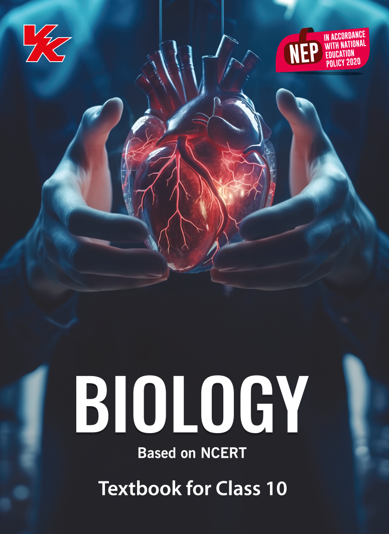 Biology Book for Class 10 | CBSE (NCERT Solved) | Examination 2024-25| by VK Global Publications