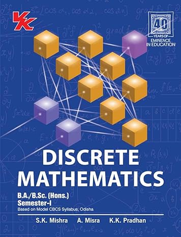 Discrete Mathematics B.A./B.Sc. (Hons.) Semester-I Odisha University 2022-23 Examination