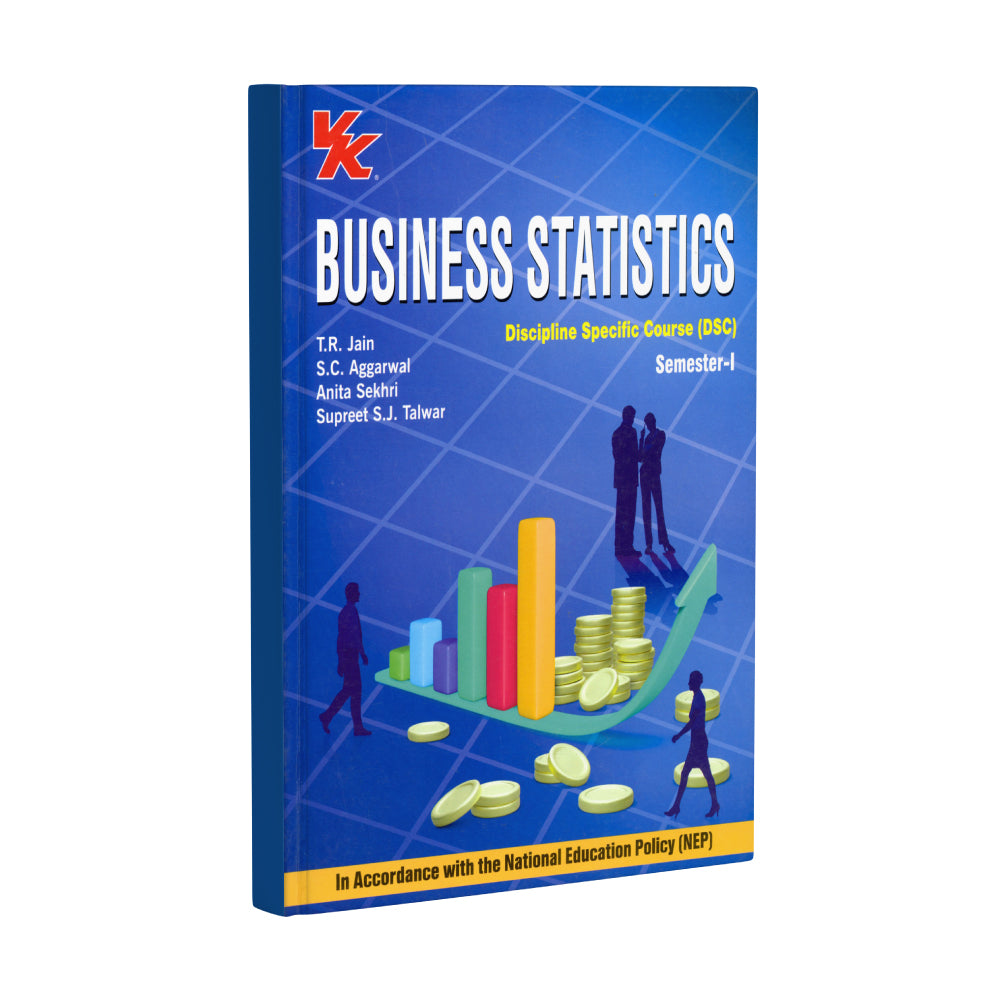 Business Statistics for B.Com.-I, Sem.-I | Discipline Specific Course | By T.R. Jain, S.C. Aggarwal, Anita Sekhri & Supreet S.J. Talwar | As per NEP | GNDU 2025-26 Examination 2025-26