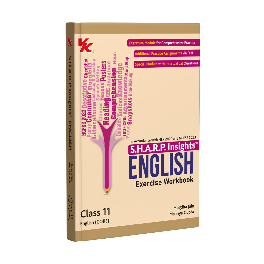 S.H.A.R.P. Insights for English (CORE) Exercise Workbook for Class 11 CBSE by Mugdha Jain (BITS Pilani, IIM-A) & Maanya Gupta (IIM-A)- Edition (2026-27)