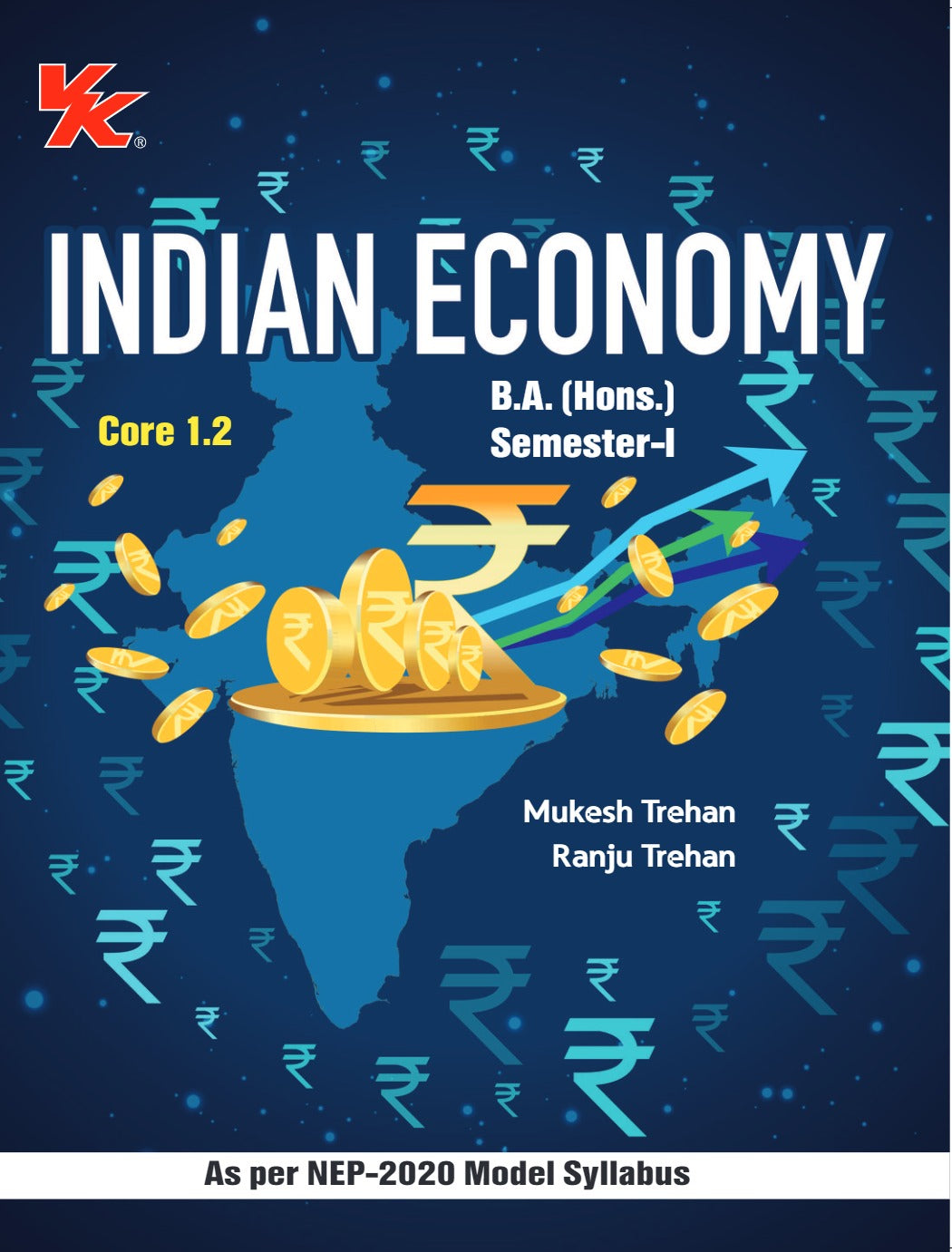 Indian Economy fro B.A. (Hons.) Sem-I, Core 1.2 | By Mukesh Trehan & Ranju Trehan | As per NEP-2020 Model Syllabus | Odisha University 2025-26 Examination