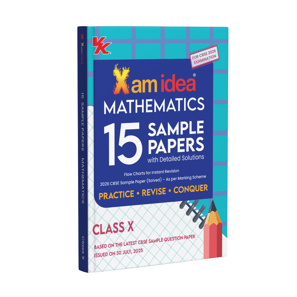 Xam idea CBSE 15 Sample Question Papers Class 10 Mathematics for 2026 Board Exams (As per the latest CBSE SQP dated 30th July 2025) with Detailed Solutions | With Solved Board Paper 2025 | Basic Concepts for Quick Revision