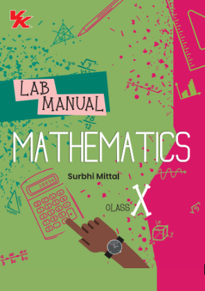 Lab Manual Mathematics (PB) Without Worksheet  | For Class 10  | CBSE Based  | NCERT Based  | 2025 Edition