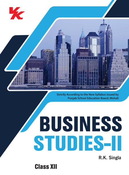 Business Studies for Class 12 PSEB by R.K Singla 2023-24 Examination