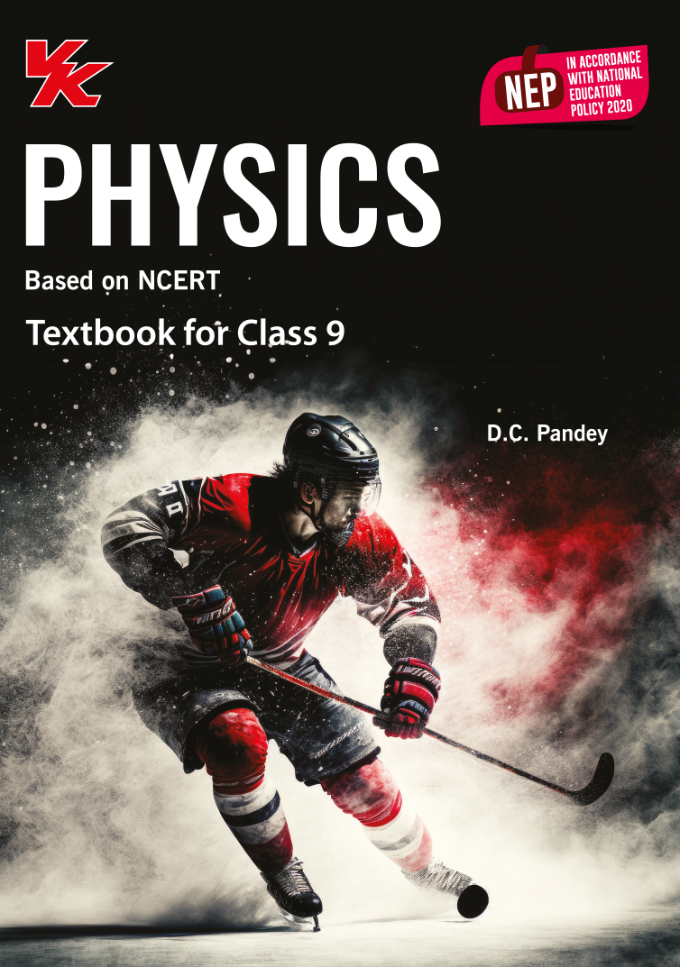 Physics Book for Class 9 | CBSE (NCERT Solved) | Examination 2024-25 | by VK Global Publications