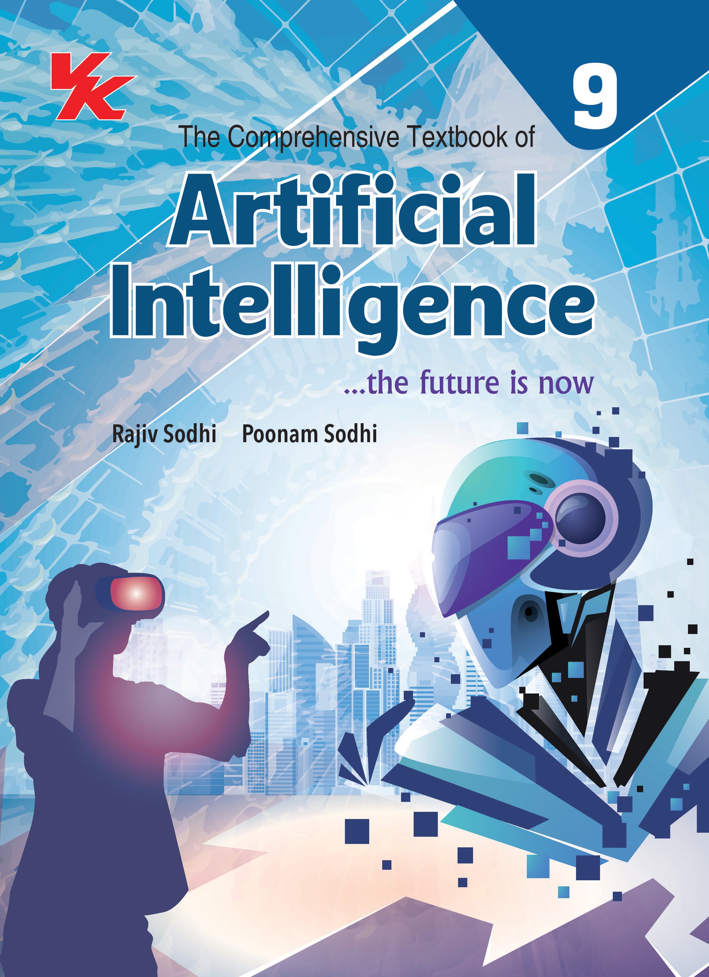 Artificial Intelligence Book for Class 9 | CBSE (NCERT Solved) | Examination 2024-25| by VK Global Publications