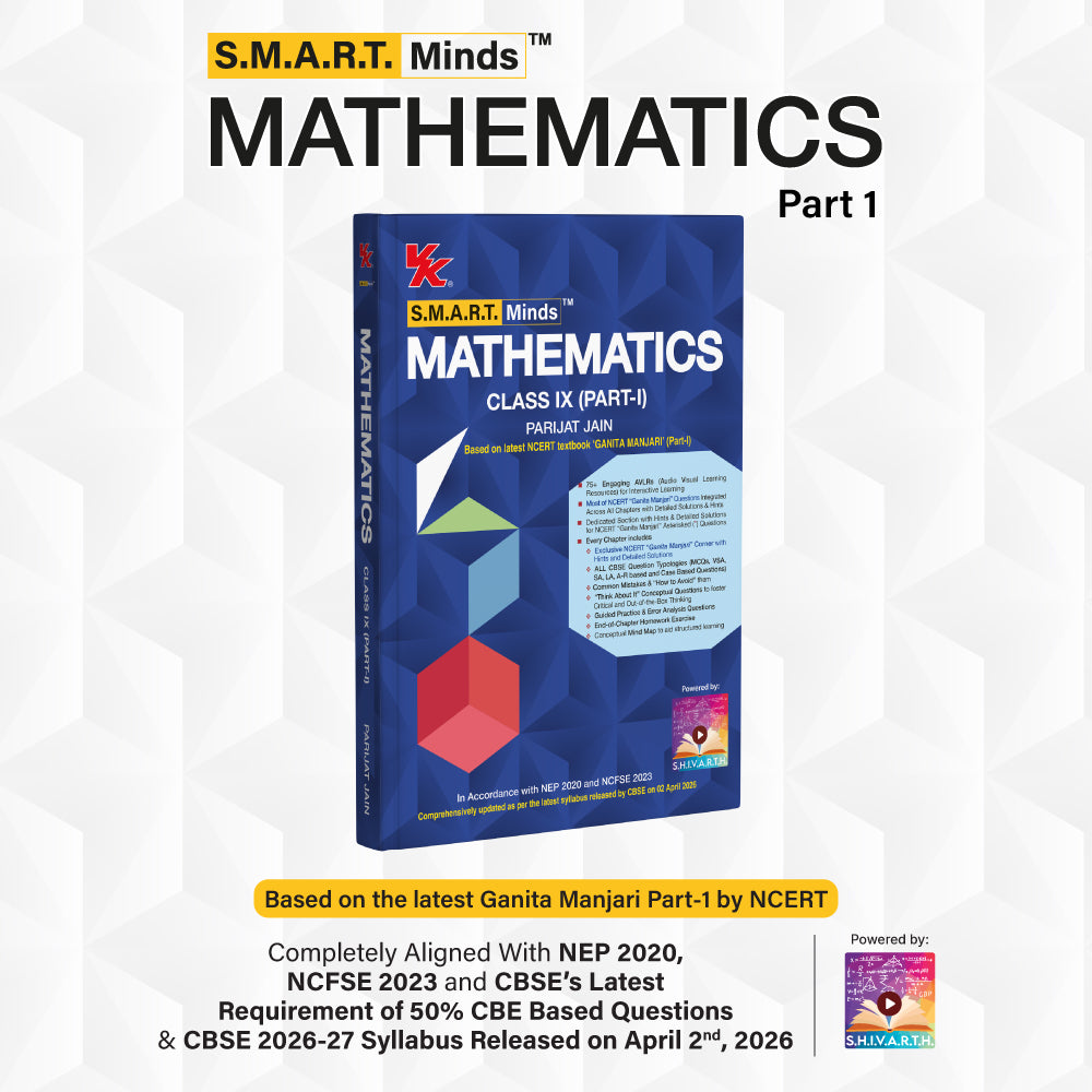 S.M.A.R.T. Minds Mathematics Class 9 (Part – 1) | CBSE 2026–27 | Based on Latest NCERT Textbook ‘Ganita Manjari Part – 1 | Audio-Visual Learning & Competency-Based Practice | By Parijat Jain