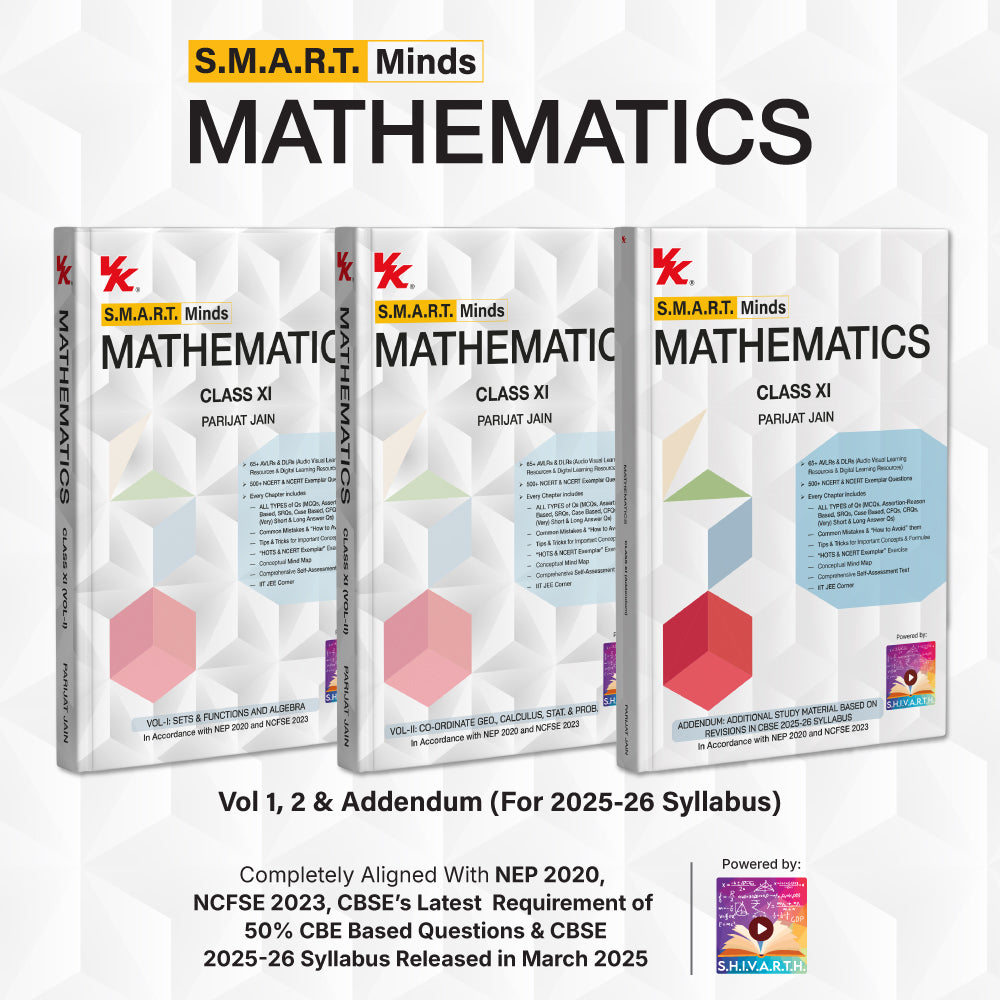 S.M.A.R.T. Minds Mathematics Textbook for CBSE 2025-26 Syllabus Class 11th Vol. 1, 2 & Addendum(with Audio Visual Learning Resources) by Parijat Jain (IIT Delhi & IIM Ahmedabad)
