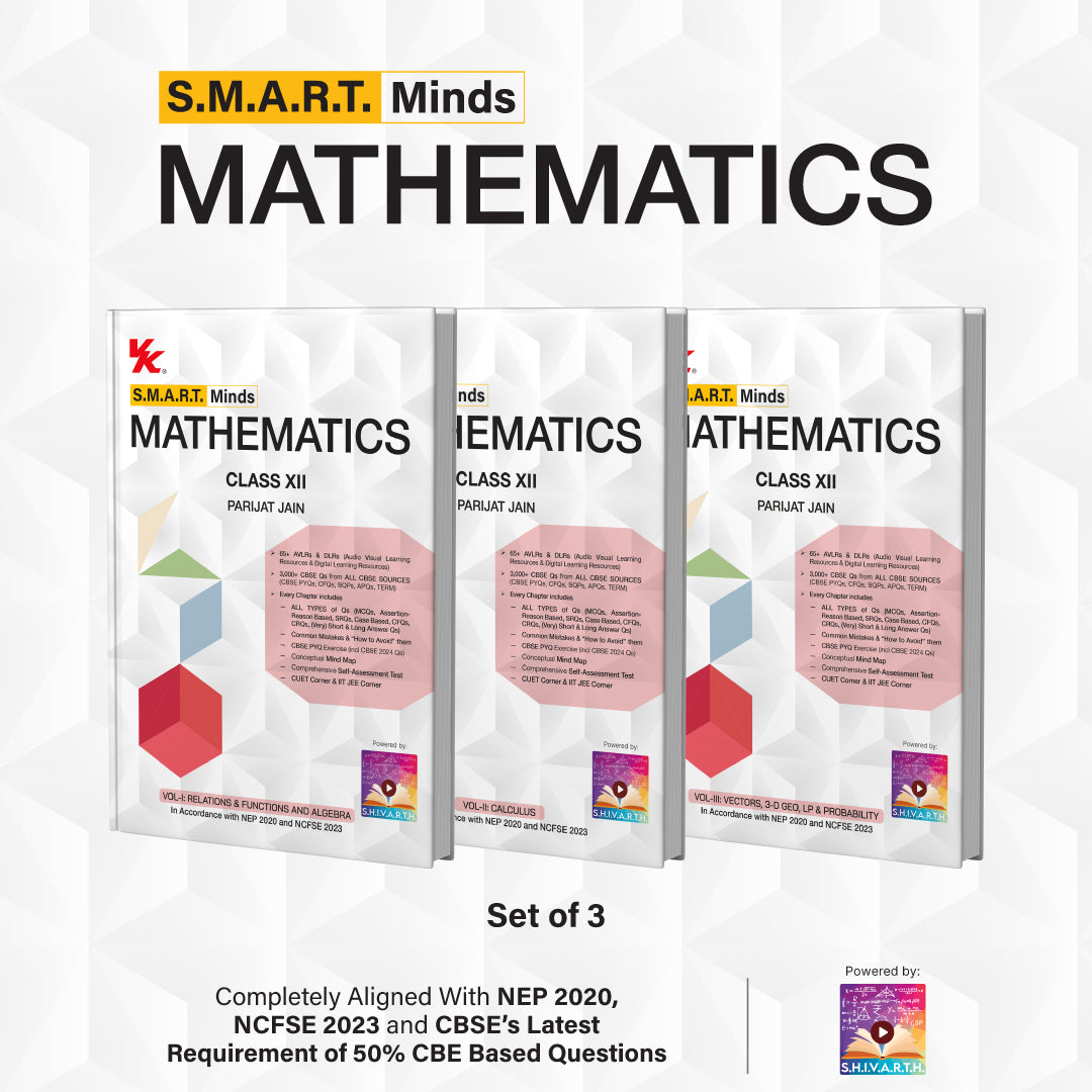 S.M.A.R.T. Minds Mathematics Textbook for CBSE Class 12th Vol. 1, 2 & 3 (with Audio Visual Learning Resources) by Parijat Jain (IIT Delhi & IIM Ahmedabad)