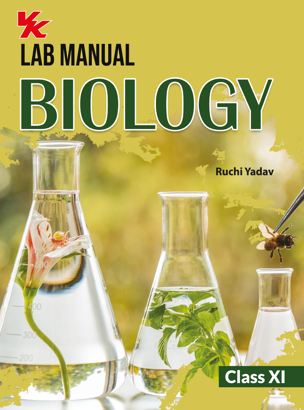 Lab Manual Biology (PB) Without Worksheet  | For Class XI  | CBSE Based  | NCERT Based  | 2024 Edition