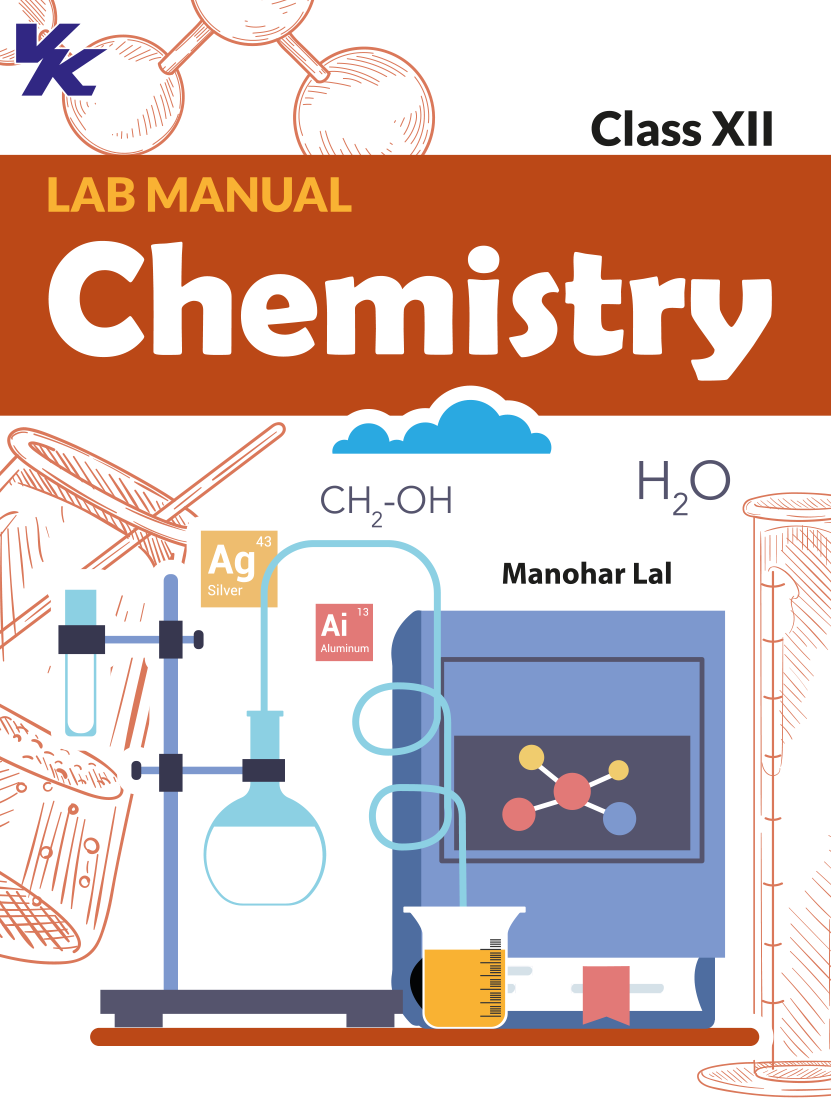 Lab Manual Chemistry (PB) Without Worksheet | For Class 12 | CBSE Based | NCERT Based | 2024 Edition