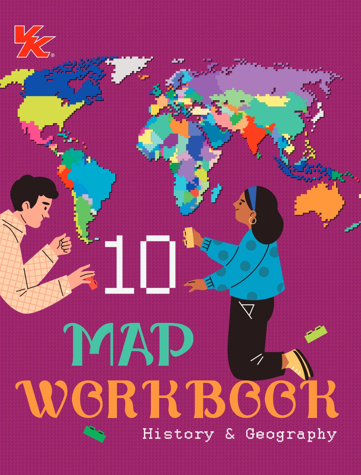 Map Workbook History & Geography | For Class 10 | CBSE Based | NCERT Based | 2025 Edition