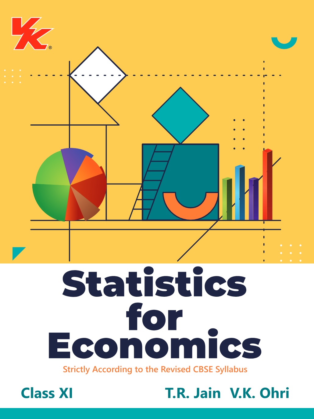 Statistics for Economics for Class 11 | CBSE (NCERT Solved) | Examination 2024-25 | By TR Jain & VK Ohri