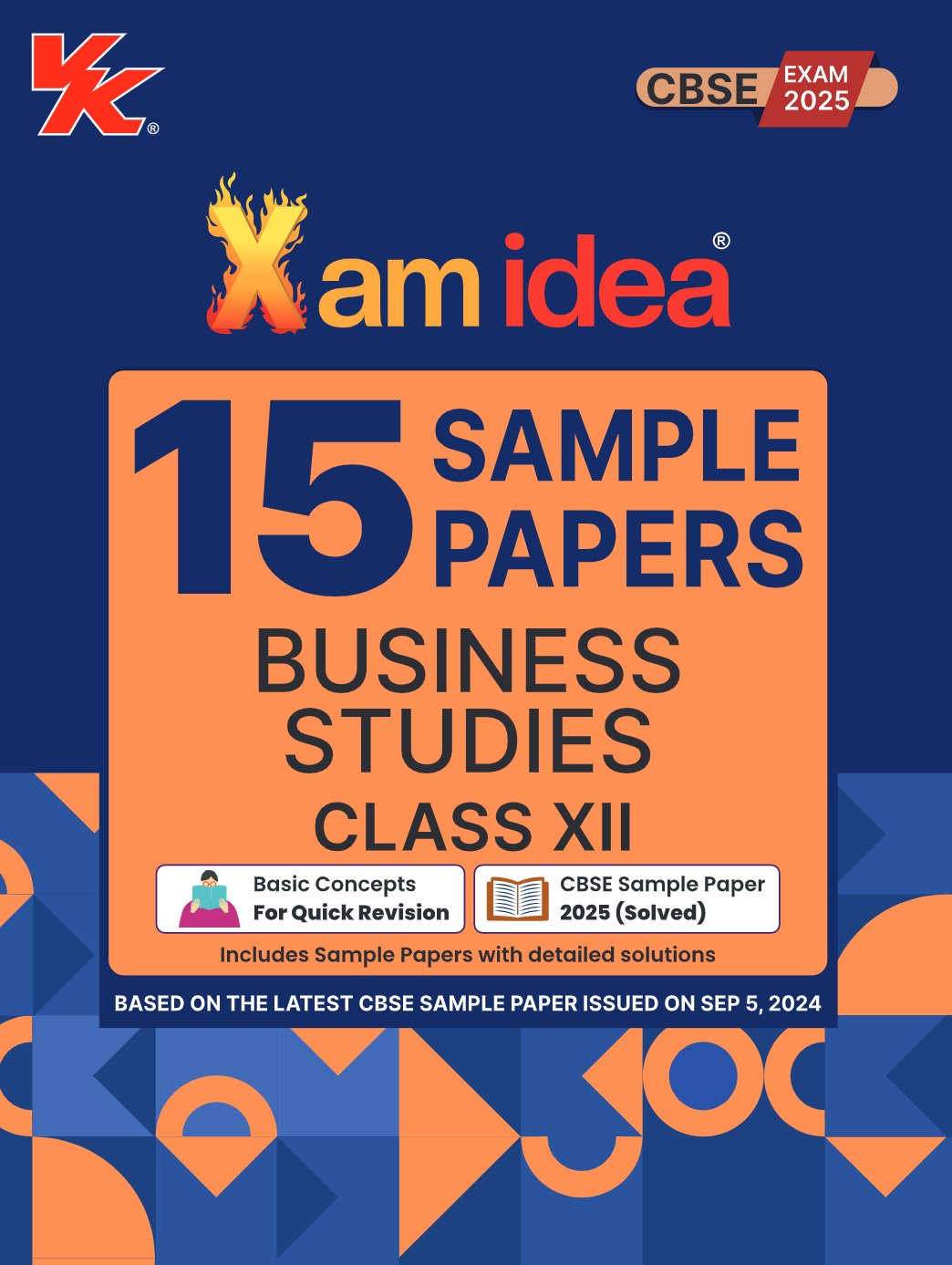 Xam idea Class 12 Business Studies  Sample Papers for 2025 Board Exams | 15 Latest Papers Based on CBSE Sample Paper issued on Sept 2024