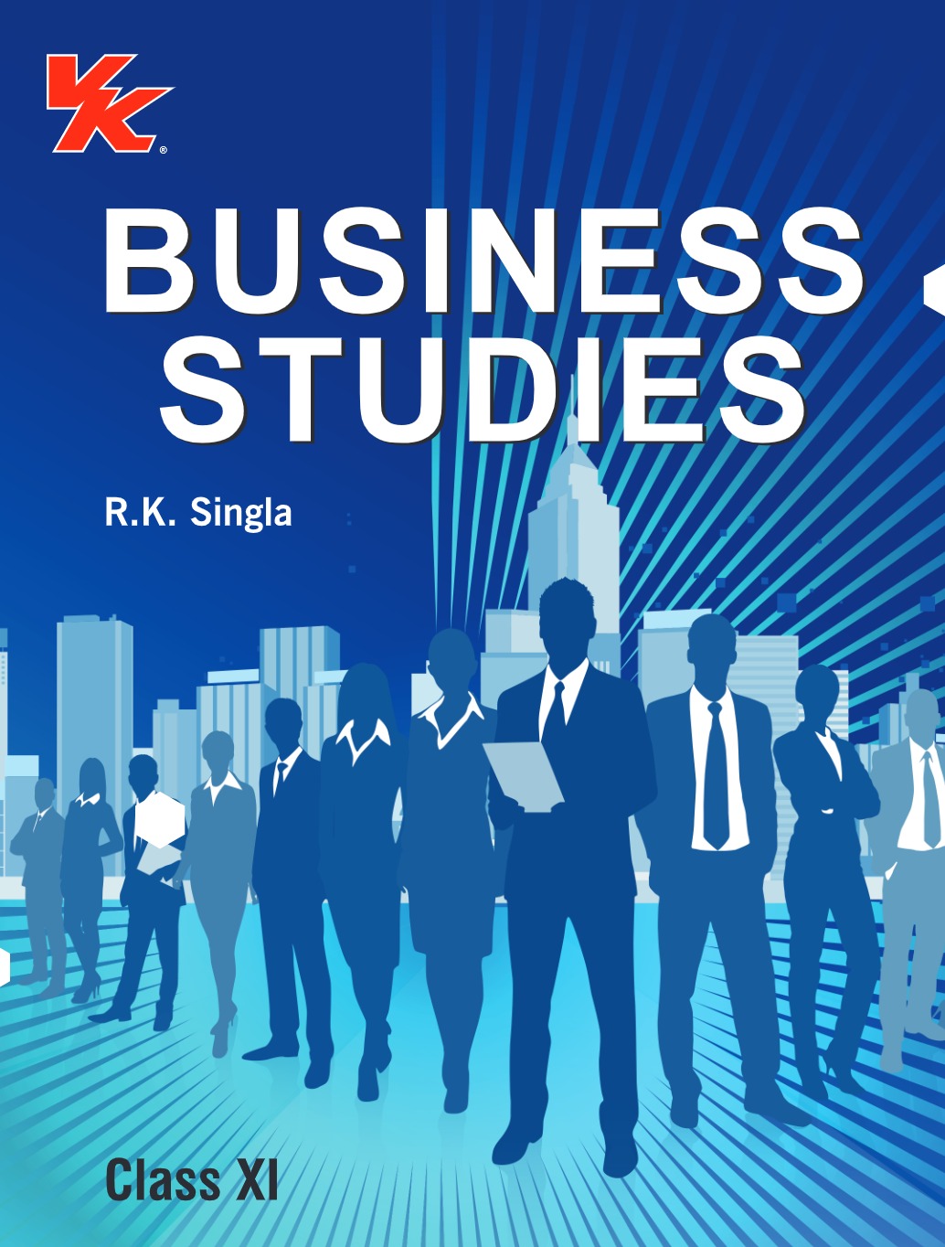 Business Studies for Class 11 | CBSE (NCERT Solved) | Examination 2024-25 | By RK Singla